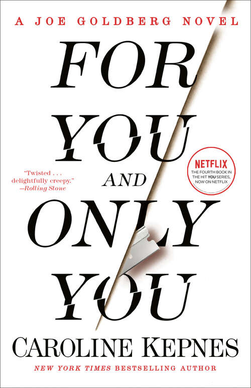 Book cover of For You and Only You: A Joe Goldberg Novel (You #4)
