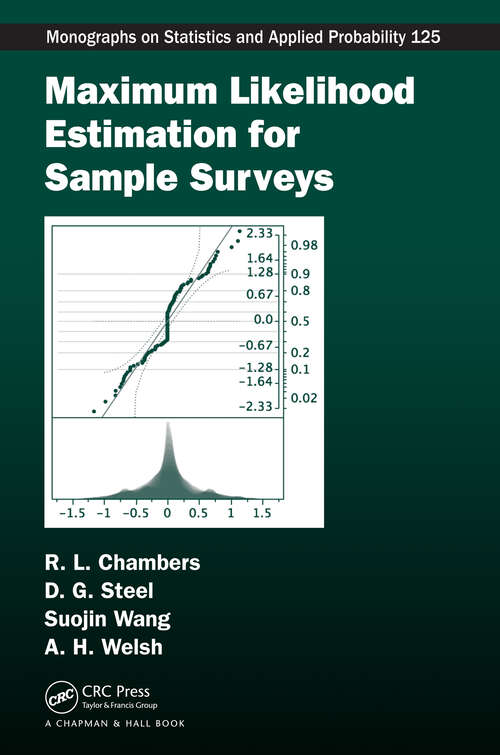 Book cover of Maximum Likelihood Estimation for Sample Surveys (1) (Chapman & Hall/CRC Monographs on Statistics and Applied Probability)