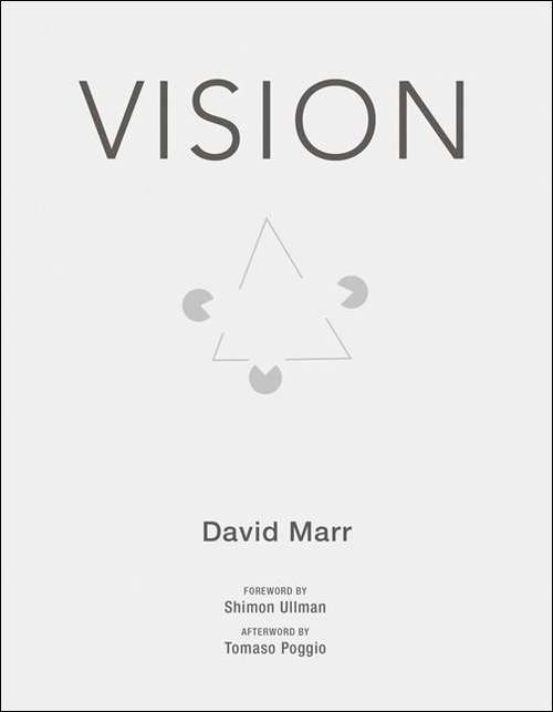 Vision: A Computational Investigation into the Human Representation and Processing of Visual Information