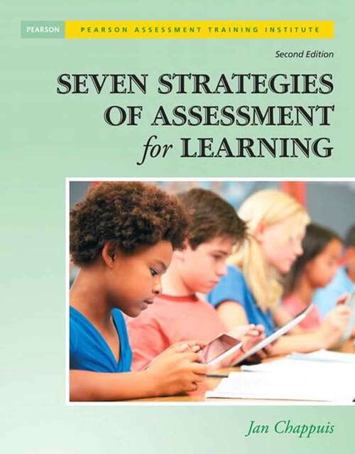 Book cover of Seven Strategies of Assessment for Learning (Second Edition) (Assessment Training Institute)