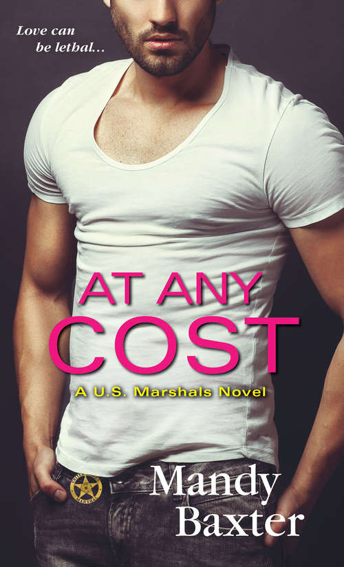 Book cover of At Any Cost (A US Marshals Novel #4)