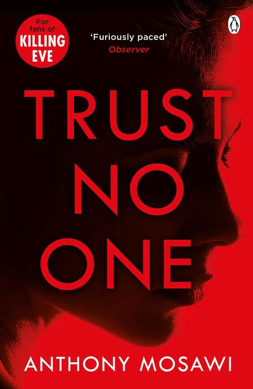 Book cover of Trust No One: I Am Pilgrim meets Orphan X in this explosive thriller. You won't be able to put it down