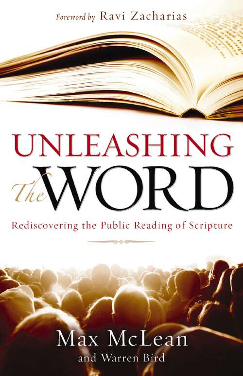 Book cover of Unleashing the Word: Rediscovering the Public Reading of Scripture