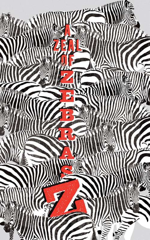 Book cover of A Zeal of Zebras