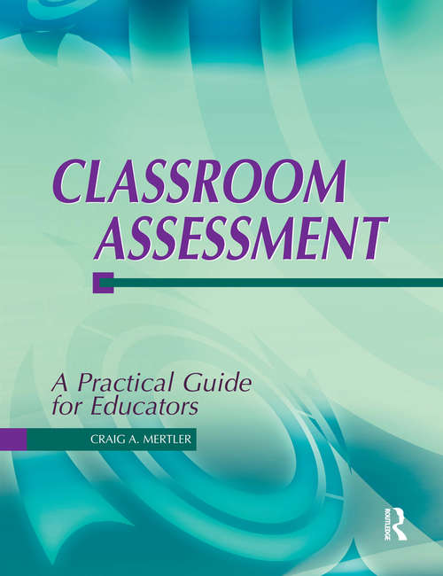 Book cover of Classroom Assessment: A Practical Guide for Educators