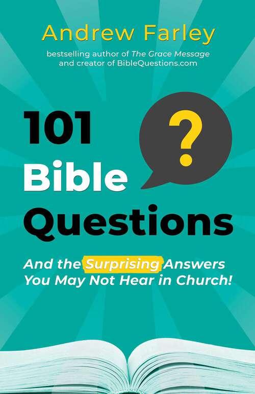 Book cover of 101 Bible Questions: And the Surprising Answers You May Not Hear in Church