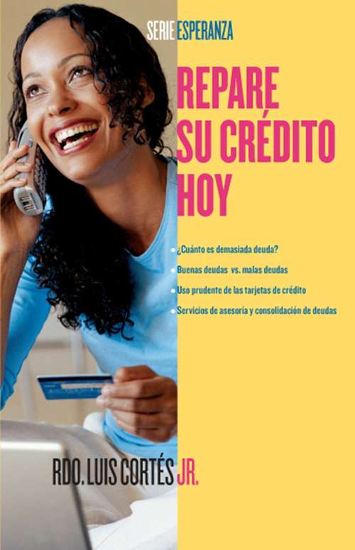 Book cover of Repare su crédito ahora (How to Fix Your Credit)