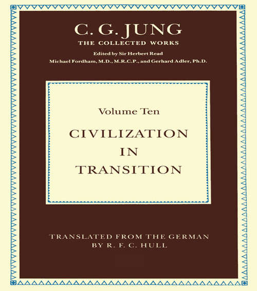 Book cover of Civilization in Transition: Civilization In Transition (2) (Collected Works of C.G. Jung #49)