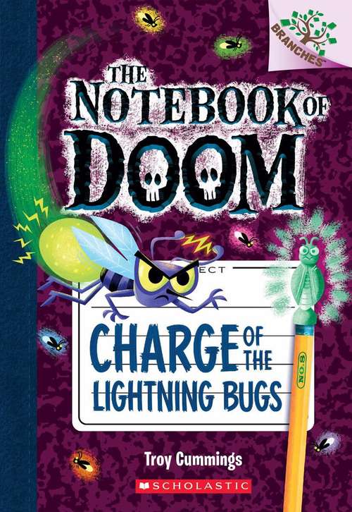 Book cover of Charge of the Lightning Bugs (Notebook of Doom #8)
