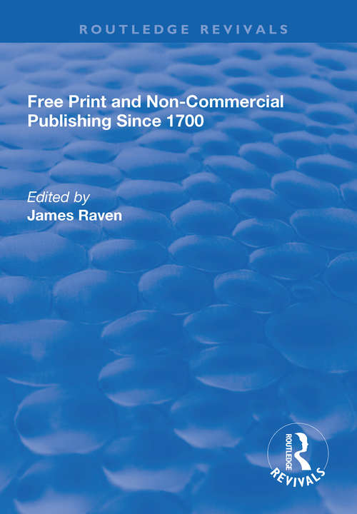 Book cover of Free Print and Non-commercial Publishing Since 1700