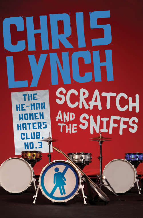 Book cover of Scratch and the Sniffs (Digital Original) (The He-Man Women Haters Club #3)