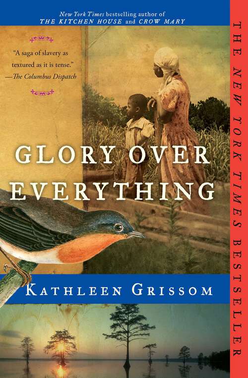 Book cover of Glory Over Everything: Beyond The Kitchen House