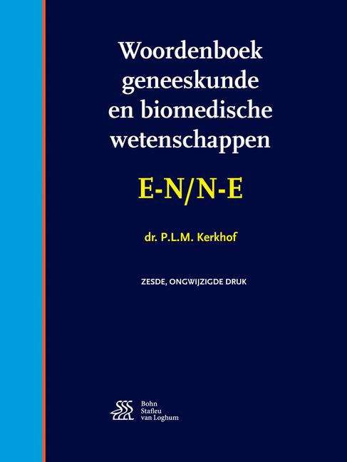 Book cover of Woordenboek geneeskunde en biomedische wetenschappen E-N/N-E (6th ed. 2016)
