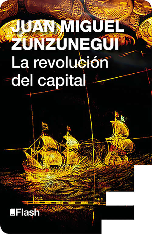 Book cover of La revolución del capital (La revolución humana. Una historia de la civilización: Volumen 6)