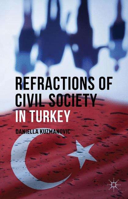 Book cover of Refractions of Civil Society in Turkey