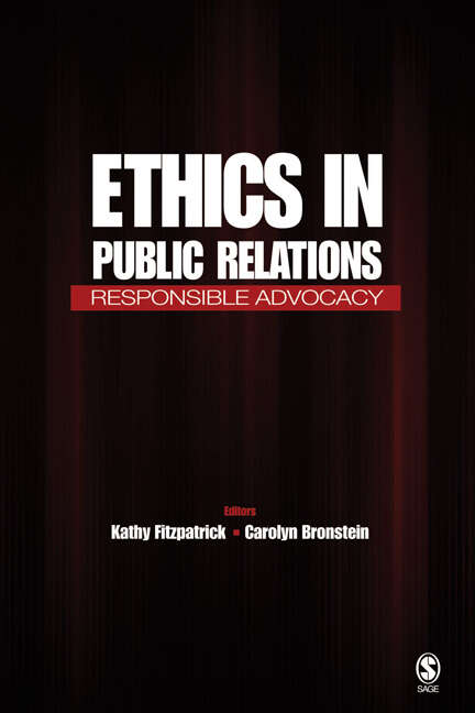 Book cover of Ethics in Public Relations: Responsible Advocacy (1)