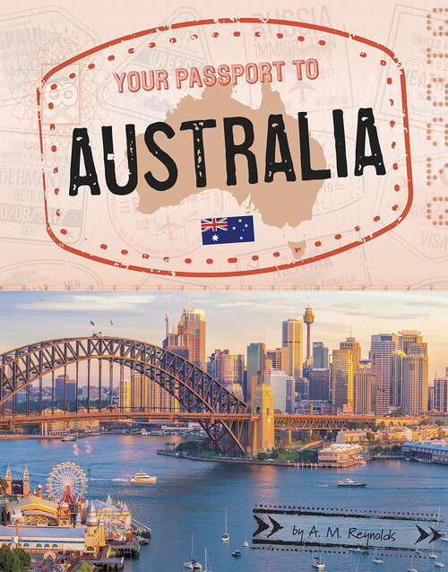 Your Passport to Australia (World Passport)