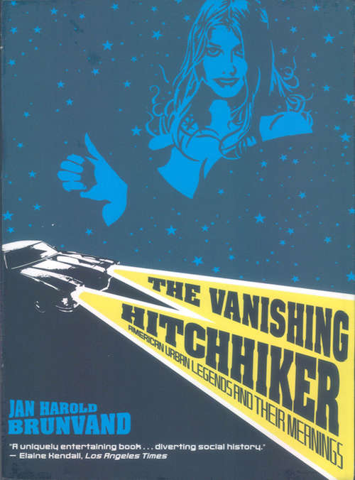 Book cover of The Vanishing Hitchhiker: American Urban Legends and Their Meanings
