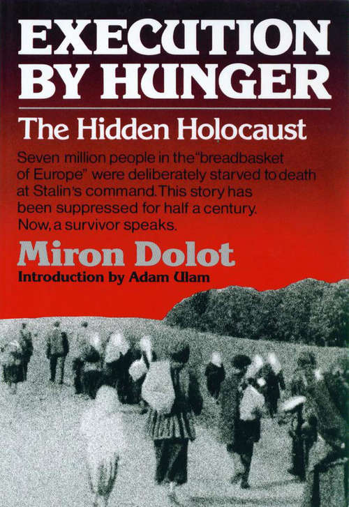 Book cover of Execution by Hunger: The Hidden Holocaust