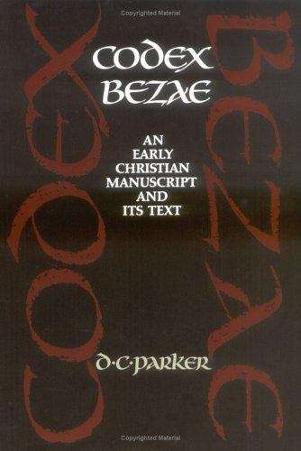 Book cover of Codex Bezae: An Early Christian Manuscript And Its Text