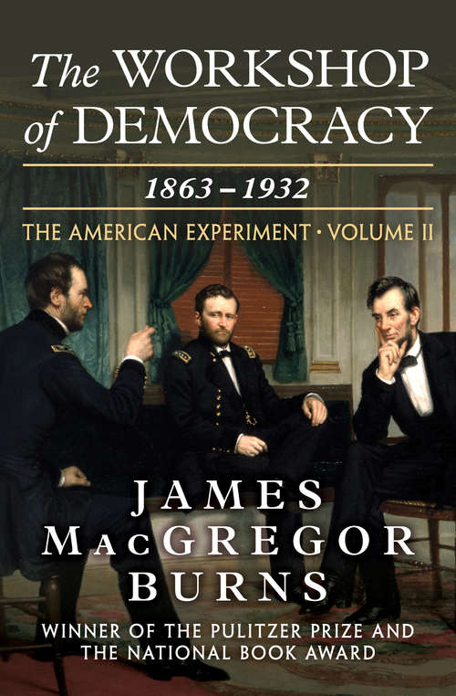 The Workshop of Democracy (The American Experiment #2)
