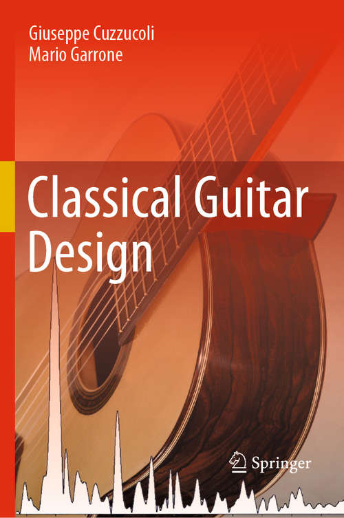 Book cover of Classical Guitar Design (1st ed. 2020)