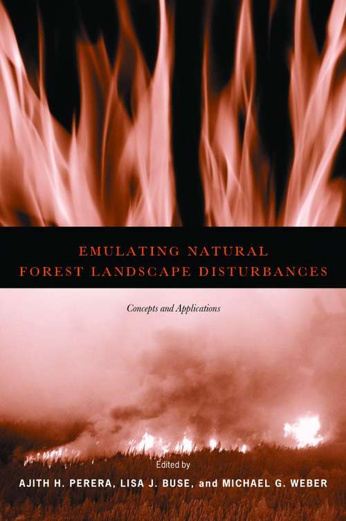 Book cover of Emulating Natural Forest Landscape Disturbances: Concepts and Applications