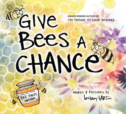 Book cover of Give Bees a Chance
