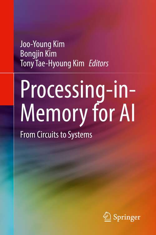 Book cover of Processing-in-Memory for AI: From Circuits to Systems (1st ed. 2023)