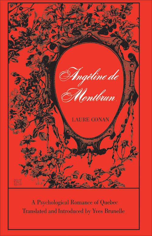 Book cover of Angéline de Montbrun: A Psychological Romance of Quebec