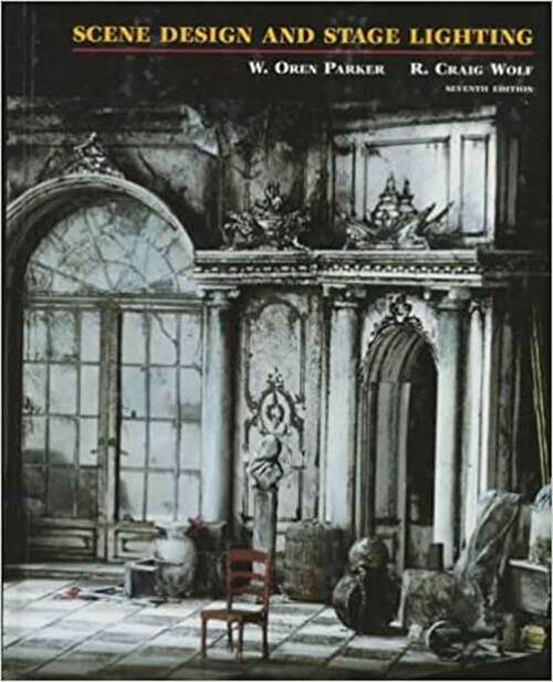 Book cover of Scene Design and Stage Lighting (Seventh Edition)