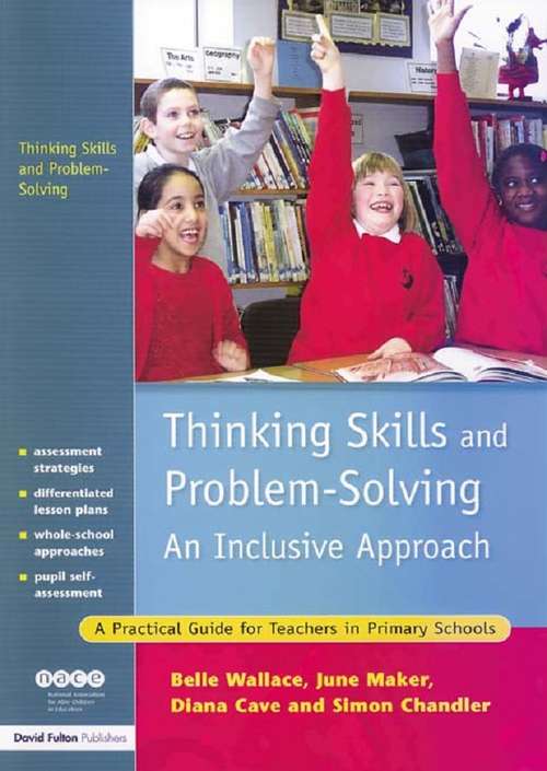 Thinking Skills and Problem-Solving - An Inclusive Approach: A Practical Guide for Teachers in Primary Schools