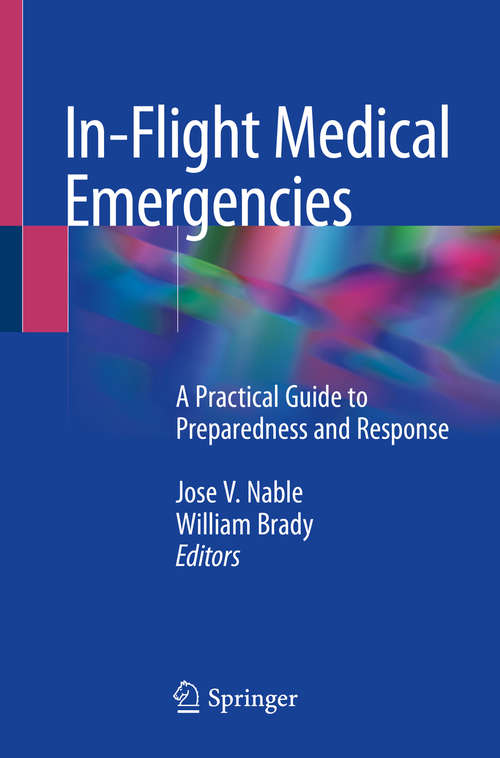 Book cover of In-Flight Medical Emergencies: A Practical Guide To Preparedness And Response