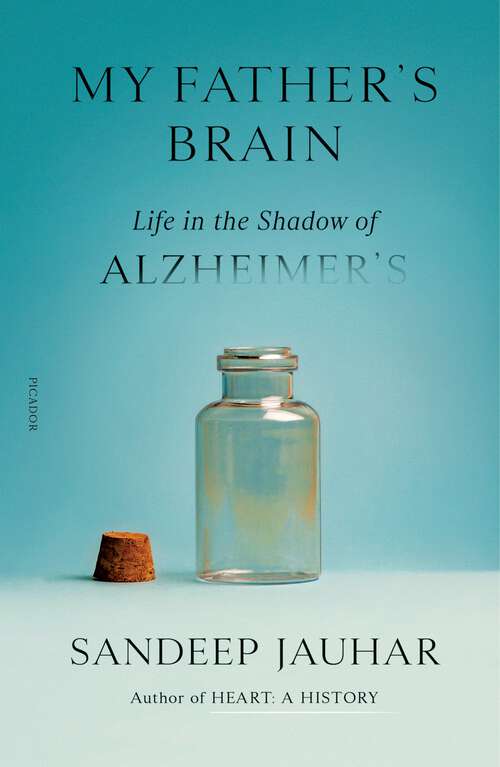 Book cover of My Father's Brain: Life in the Shadow of Alzheimer's