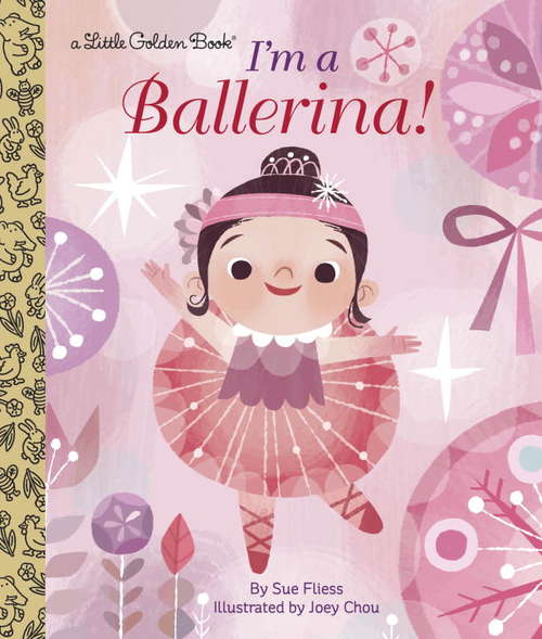 I'm a Ballerina! (Little Golden Book)