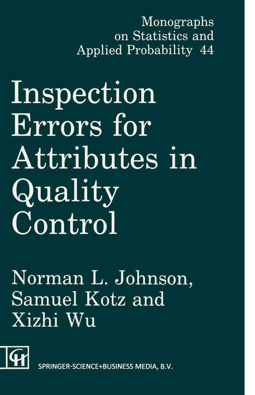 Inspection Errors for Attributes in Quality Control (Chapman And Hall/crc Monographs On Statistics And Applied Probability Ser. #44)