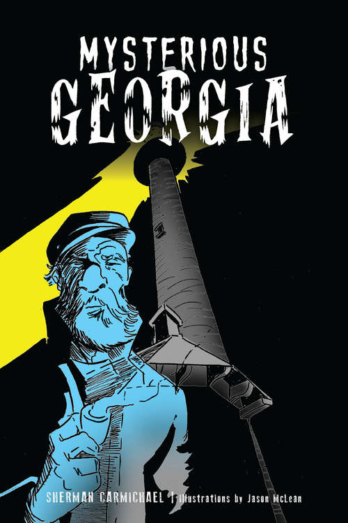 Book cover of Mysterious Georgia (American Legends)