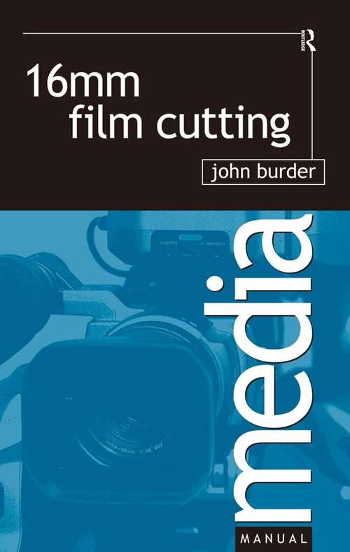 Book cover of 16mm Film Cutting (Media Manuals Ser.)