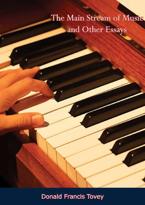 Book cover of The Main Stream of Music and Other Essays