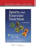 Sports and Exercise Nutrition (Fourth Edition)