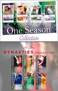 One Season Collection and Dynasties Collection (Mills And Boon E-book Collections)