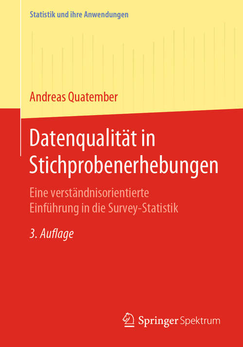 Book cover of Datenqualität in Stichprobenerhebungen: Eine verständnisorientierte Einführung in die Survey-Statistik (3. Aufl. 2019) (Statistik und ihre Anwendungen)