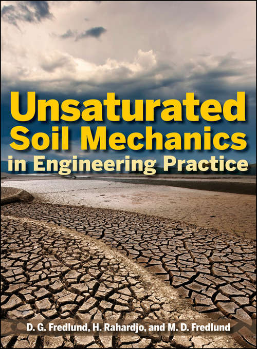 Book cover of Unsaturated Soil Mechanics in Engineering Practice