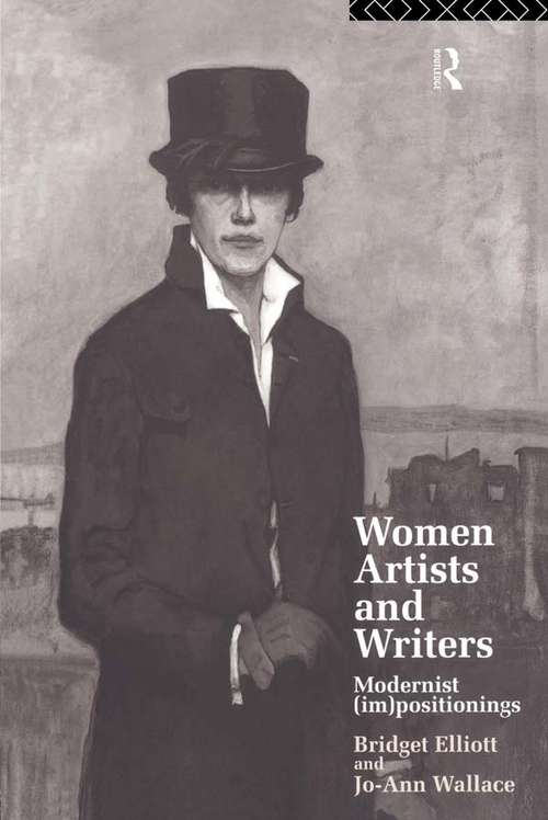 Women Artists and Writers: Modernist (Im)Positionings