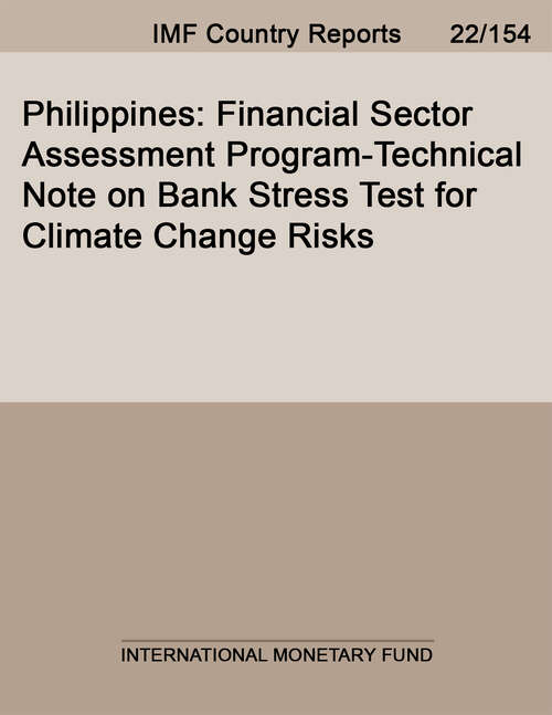 Book cover of Philippines: Financial Sector Assessment Program-Technical Note on Bank Stress Test for Climate Change Risks (Imf Staff Country Reports)