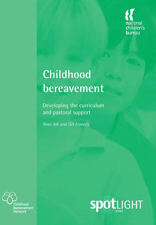 Book cover of Childhood Bereavement: Developing the curriculum and pastoral support (PDF)