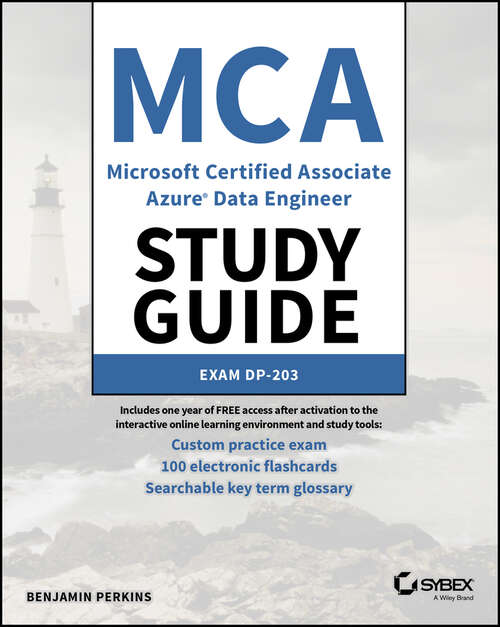 Book cover of MCA Microsoft Certified Associate Azure Data Engineer Study Guide: Exam DP-203