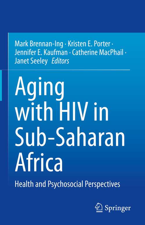 Aging with HIV in Sub-Saharan Africa: Health and Psychosocial Perspectives