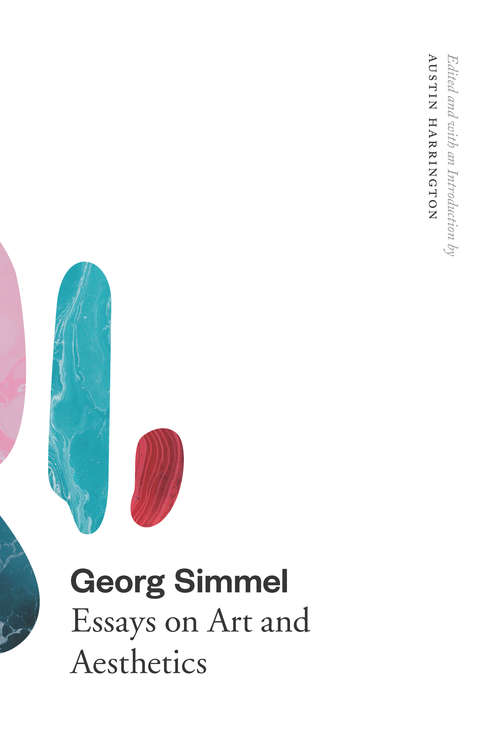 Book cover of Georg Simmel: Essays on Art and Aesthetics (Heritage Of Sociology Ser.)