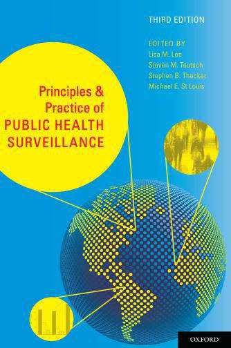Book cover of Principles & Practice of Public Health Surveillance (Third Edition)